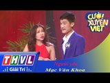 THVL | Cười xuyên Việt 2015 - Tập 8 | Vòng chung kết 6: Người yêu - Mạc Văn Khoa