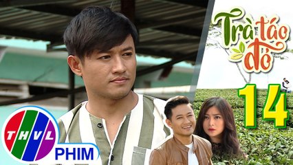 THVL | Trà táo đỏ - Tập 14[5]: Hiếu muốn quay về quỳ xuống tạ tội trước mẹ mình