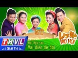 THVL l Làng hài mở hội - Tập 6: Vai diễn để đời - Đội Ngũ sắc