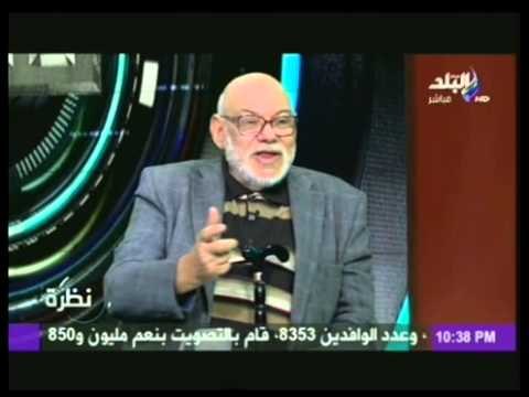 كمال الهلباوى: اصبح للبنات دورا قياديا حتى فى صعيد مصر