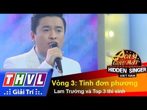 THVL | Ca sĩ giấu mặt 2015 - Tập 9: Vòng 3: Tình đơn phương - Lam Trường, Top 3 thí sinh