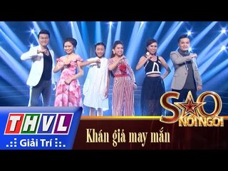 THVL | Sao nối ngôi - Tập 2: Khán giả may mắn