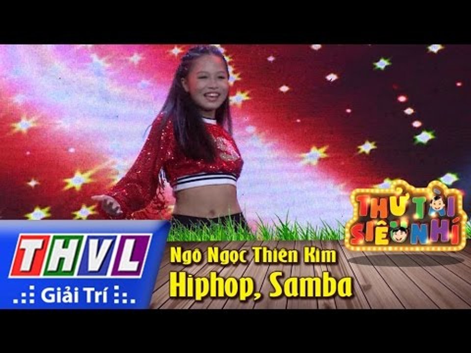 THVL | Thử tài siêu nhí - Tập 3: Hiphop, Samba - Ngô Ngọc Thiên Kim