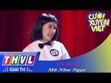THVL | Cười xuyên Việt 2015 - Tập 9 | Vòng chung kết 7: Nói duyên - Mã Như Ngọc