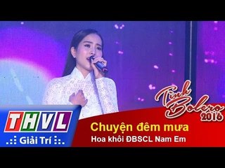 THVL | Tình Bolero 2016 – Tập 7: Chuyện đêm mưa – Hoa khôi ĐBSCL Nam Em