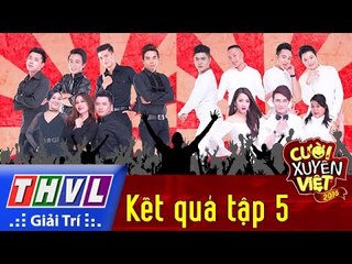 THVL | Cười xuyên Việt 2016 - Tập 5: Kết quả