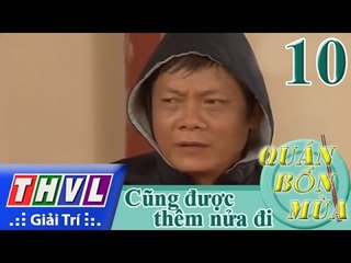 THVL | Quán bốn mùa - Số 10: Đại lực sĩ quyết đấu