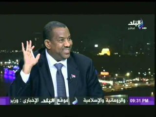 السفير السودانى بالقاهرة: ما حدث فى 30 يونية شأن داخلى مصرى ولا علاقة لنا به