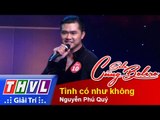 THVL | Solo cùng Bolero 2014 - Chung kết 3: Nguyễn Phú Quý - Tình có như không