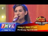 THVL | Ca sĩ giấu mặt 2015 - Tập 14: Phi Nhung | Vòng 4: Năm 17 tuổi - Phi Nhung, Top 2 thí sinh