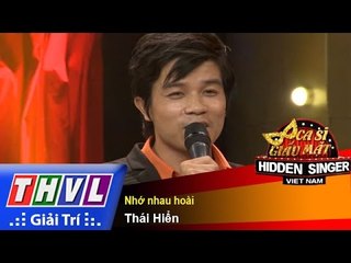 THVL | Ca sĩ giấu mặt 2015 - Tập 19: Chung kết xếp hạng | Nhớ nhau hoài - Thái Hiển