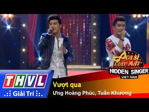 THVL | Ca sĩ giấu mặt 2015 - Tập 16: Vòng bán kết 1 | Vượt qua – Ưng Hoàng Phúc, Tuấn Khương