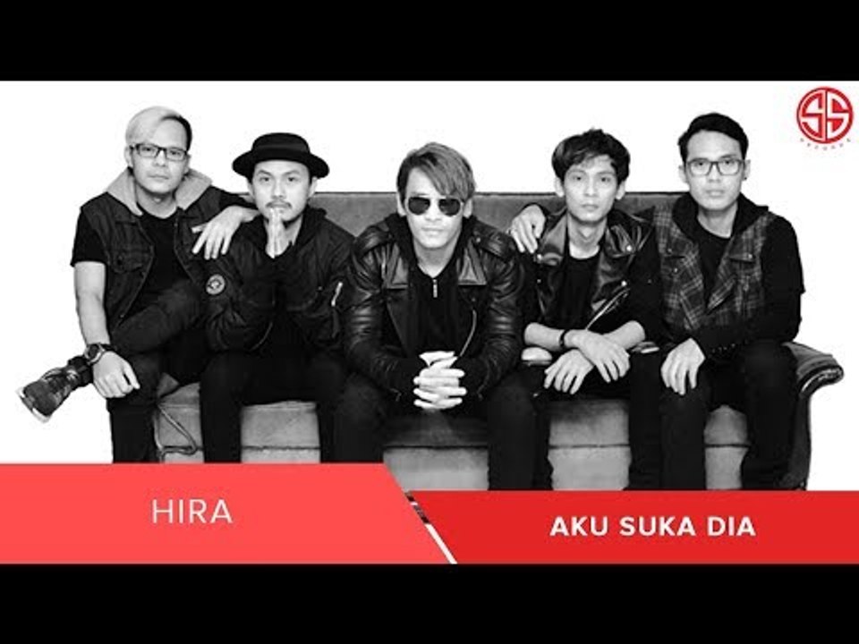HIRA - Aku Suka Dia (OFFICIAL VIDEO LIRIK)