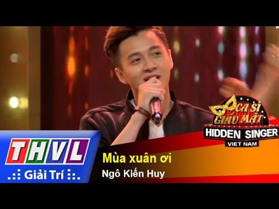 THVL | Ca sĩ giấu mặt 2015 - Tập 18 | Vòng bán kết 3: Mùa xuân ơi – Ngô Kiến Huy