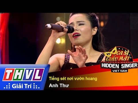 THVL | Ca sĩ giấu mặt 2015 - Tập 19: Chung kết xếp hạng | Tiếng sét nơi vườn hoang - Anh Thư