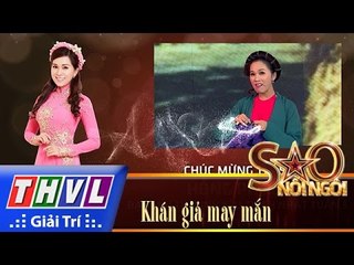 THVL | Sao nối ngôi - Tập 4: Khán giả may mắn