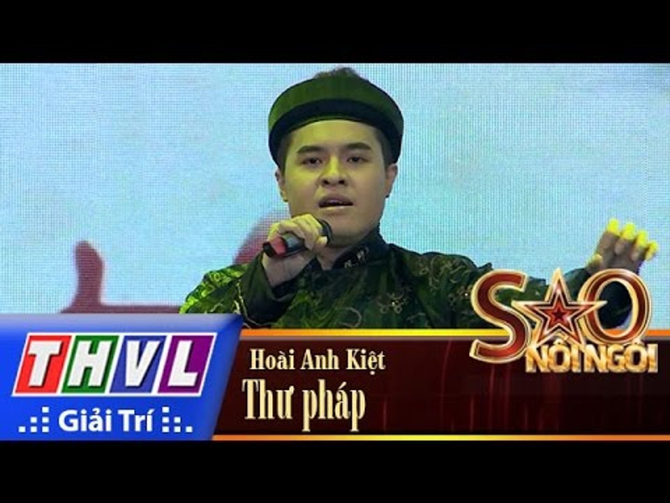 THVL | Sao nối ngôi - Tập 4: Thư pháp - Hoài Anh Kiệt