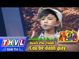 THVL | Thử tài siêu nhí - Tập 7: Ca cảnh Cậu bé đánh giày - Quách Phú Thành