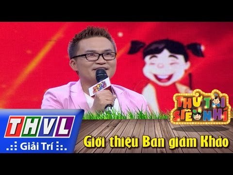 THVL | Thử tài siêu nhí - Tập 5: Giới thiệu Ban giám khảo và giáo viên chủ nhiệm