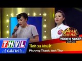 THVL | Ca sĩ giấu mặt 2015  - Tập 17 | Vòng bán kết 2: Tình xa khuất - Phương Thanh, Anh Thư