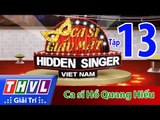 THVL | Ca sĩ giấu mặt 2015 - Tập 13: Ca sĩ Hồ Quang Hiếu