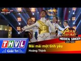 THVL | Ca sĩ giấu mặt 2015  - Tập 17 | Vòng bán kết 2: Mãi mãi một tình yêu - Hoàng Thịnh