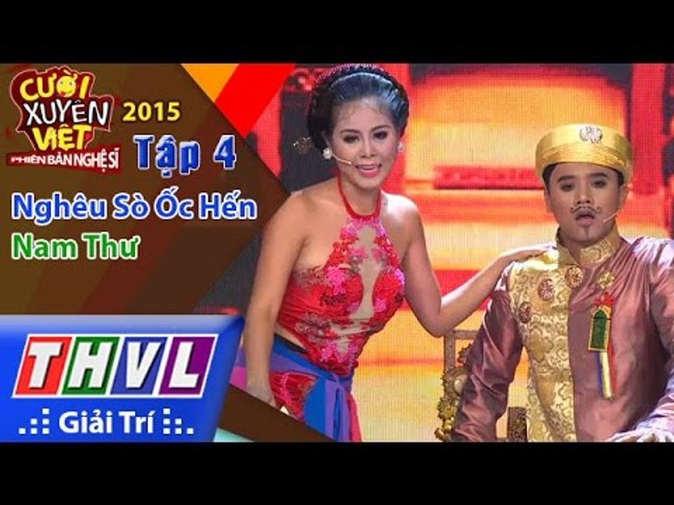 THVL | Cười xuyên Việt - Phiên bản nghệ sĩ 2015 | Tập 4: Nghêu Sò Ốc Hến - Nam Thư