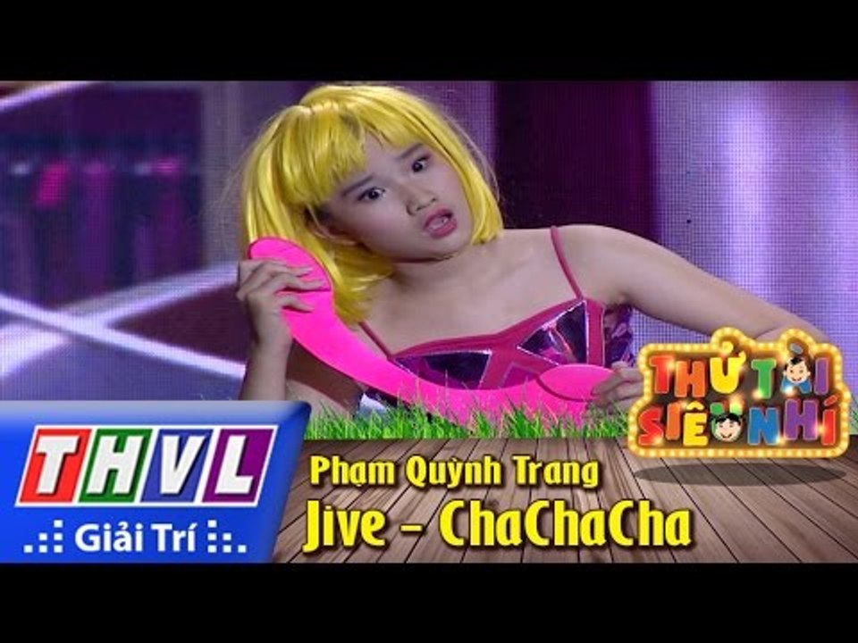 THVL | Thử tài siêu nhí - Tập 6: Jive - ChaChaCha - Phạm Quỳnh Trang