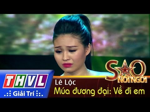 THVL | Sao nối ngôi - Tập 6 - Múa đương đại: Về đi em - Lê Lộc