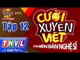 THVL | Cười xuyên Việt - Phiên bản nghệ sĩ 2015 | Tập 12: Chung kết xếp hạng