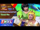 THVL | Cười xuyên Việt - Phiên bản nghệ sĩ 2015 | Tập 7: Phù thủng và nàng Bạch Tuyết - Thanh Vân