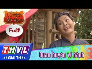 THVL | Cổ tích Việt Nam: Quan huyện vi hành - Phần cuối (FULL)