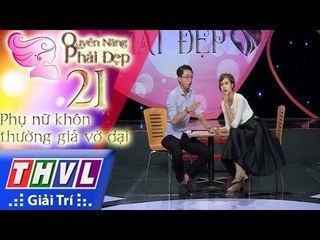 THVL | Quyền năng phái đẹp - Tập 21[1]: Phụ nữ khôn thường giả vờ dại