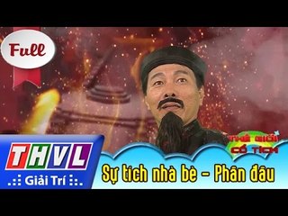 THVL | Thế giới cổ tích: Sự tích nhà bè (Phần đầu) - FULL