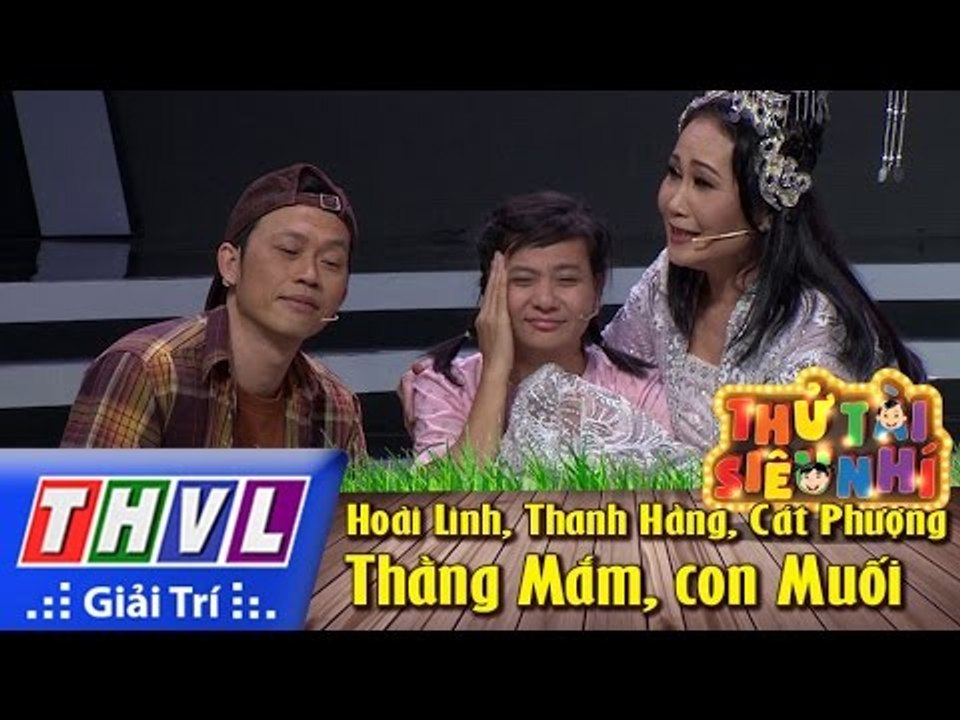 THVL | Thử tài siêu nhí - Tập 11: Thằng Mắm, con Muối - NSƯT Hoài Linh, Thanh Hằng, Cát Phượng