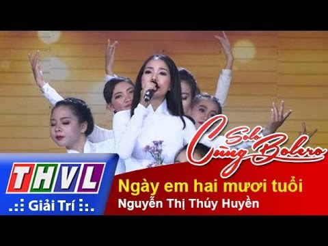 THVL | Solo cùng Bolero 2015 – Tập 4: Ngày em hai mươi tuổi – Nguyễn Thị Thúy Huyền