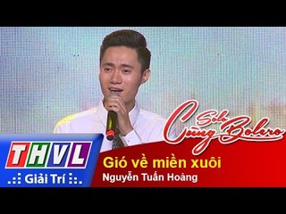 THVL | Solo cùng Bolero 2015 - Tập 7: Gió về miền xuôi - Nguyễn Tuấn Hoàng