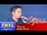 THVL | Solo cùng Bolero 2015 – Tập 9: Túy ca - Nguyễn Văn Sỹ