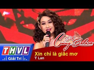 THVL | Solo cùng Bolero 2015 - Tập 12:  Xin chỉ là giấc mơ - Ý Lan
