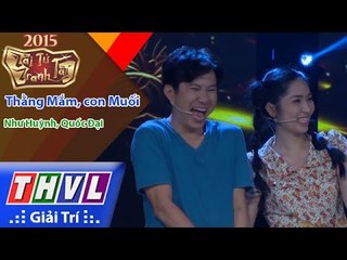 THVL | Tài tử tranh tài - Tập 4: Thằng Mắm, con Muối - Như Huỳnh, Quốc Đại