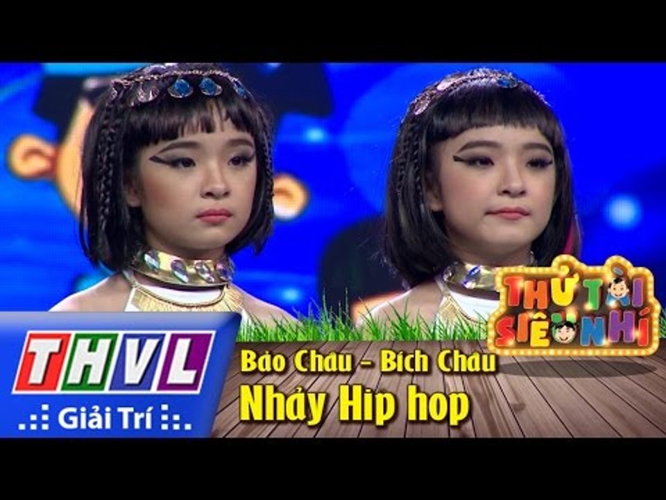 THVL | Thử tài siêu nhí – Tập 9: Nhảy HipHop – Bảo Châu, Bích Châu