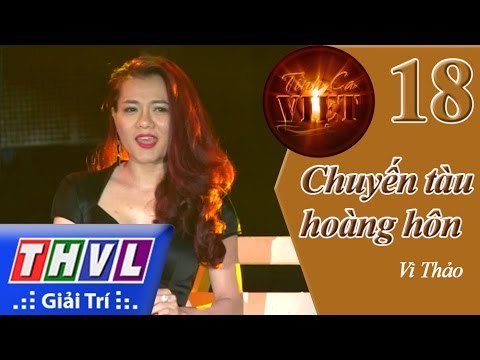 THVL | Tình ca Việt 2015 - Tập 18: Những ông hoàng Bolero | Chuyến tàu hoàng hôn - Vi Thảo