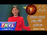 THVL | Tình ca Việt 2015 - Tập 22: Hành trình trên đất phù sa - Quỳnh Giang