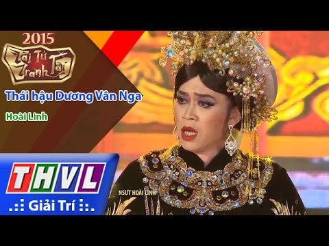 THVL | Tài tử tranh tài - Tập 4: Thái hậu Dương Vân Nga - Hoài Linh