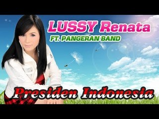 Lussy Renata Ft. Pangeran Band - Presiden Indonesia (Official Karaoke Video)