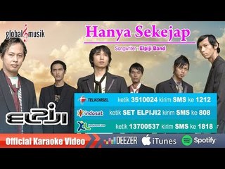 Elpiji Band - Hanya Sekejap (Official Karaoke Video)