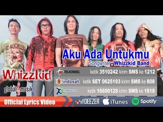 Whizzkid Band - Aku Ada Untukmu (Nina) (Official Music Video)