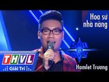 THVL l Sao là sao - Tập 7: Hoa sứ nhà nàng - Hamlet Trương