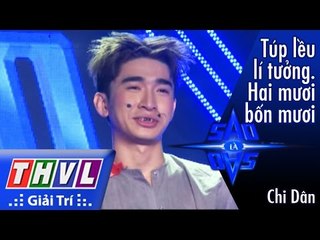 THVL l Sao là sao - Tập 7: Túp lều lí tưởng, Hai mươi bốn mươi - Chi Dân
