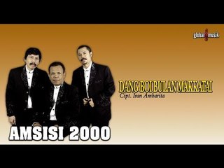 Amsisi 2000 - Dang Boi Bulan Makkatai (Official Music Video)